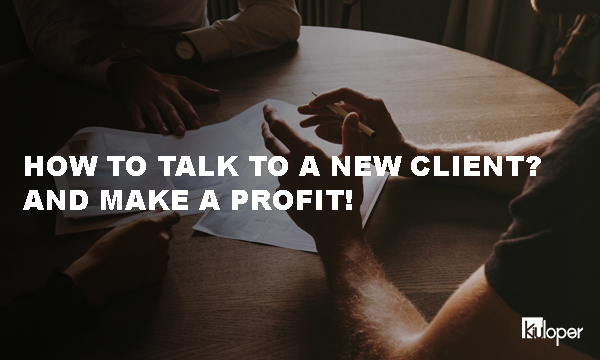 How to talk to new clients?